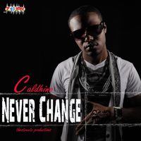 Caldhino - Never Change - Single