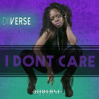 Diiverse - I Don't Care - Single