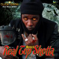 Bencil - Real Top Shotta - Single