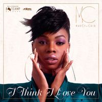 Marcy Chin - I Think I Love You - Single