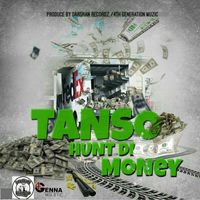 Tanso - Hunt Di Money - Single