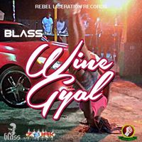 Blass - Wine Gyal - Single