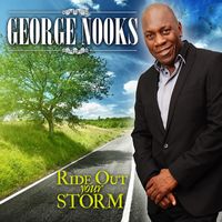 George Nooks - Ride Out Your Storm - Single