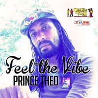 Prince Theo - Feel The Vibe