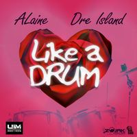 Alaine - Like a Drum - Single
