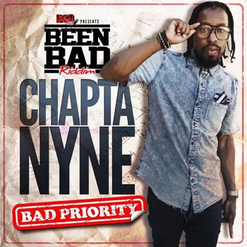 Chapta Nyne - Bad Priority - Single