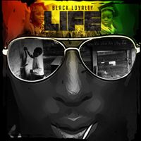 Black Loyalty - Life