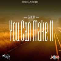 Patexx - You Can Make It - Single