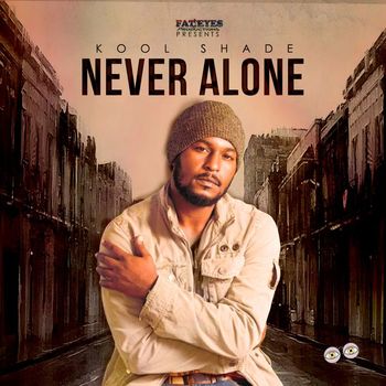 Kool Shade - Never Alone - EP