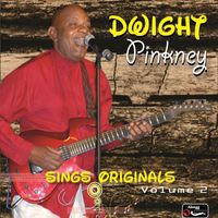 Dwight Pinkney - Dwight Sings Originals Volume 2