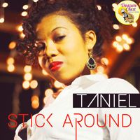 Taniel - Stick Around - Single
