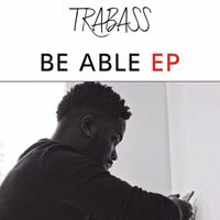 Trabass - Be Able EP