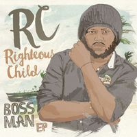 RC - Boss Man - EP