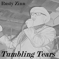 Rusty Zinn - Tumbling Tears - Single