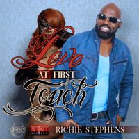Richie Stephens - Love At First Touch - Single