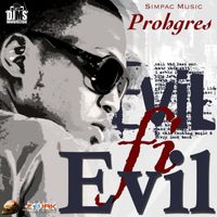 Prohgres - Evil Fi Evil - Single