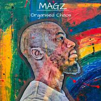 Magz - Organised Chaos