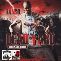 Tanso - Dead Yard - Single