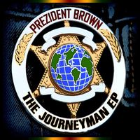 Prezident Brown - The Journeyman - EP
