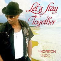 Hopeton Lindo - Let's Stay Together - Single