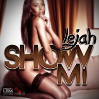 Lejah - Show Mi - Single