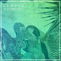 CLAVVS - Electric Feel