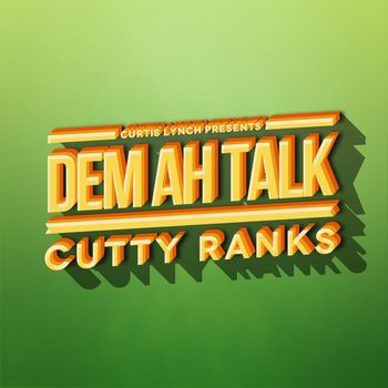 Cutty Ranks - Dem Ah Talk - Cutty Ranks