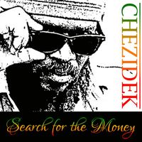 Chezidek - Search for the Money - Single