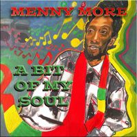Menny More - A Bit Of My Soul