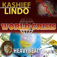 Kashief Lindo - World Crisis - Single