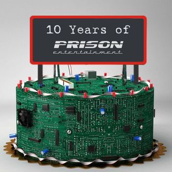 Various Artists - 10 Years Of Prison Entertainemnt