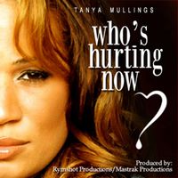 Tanya Mullings - Who's Hurting Now - Single