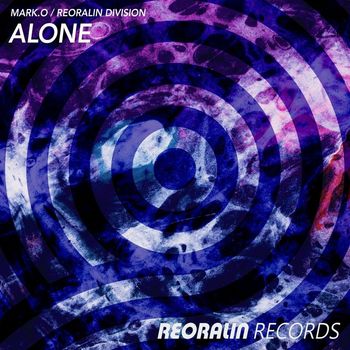 Mark.O, Reoralin Division - Alone