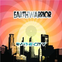 Earth Warrior - In The City-Single