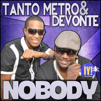 Tanto Metro & Devonte - Nobody - Single