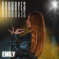 Emily - Goodbyes