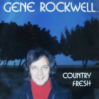 Gene Rockwell - Country Fresh