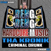 Tha Kronik - Criminal Drunk (Explicit)
