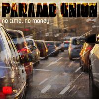 Paramo Union - No Time, No Money
