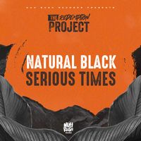 Natural Black - Serious Times