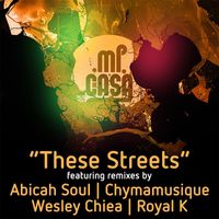 Mi Casa - These Streets (Remixes)
