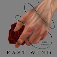 Mike Wheeler - East Wind