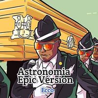 Ecco - Astronomia Epic Version