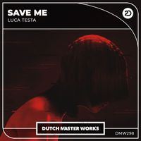 Luca Testa - Save Me (Extended Mix)