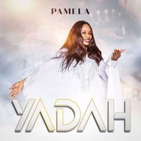 Pamela - Yadah
