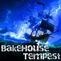 Bakehouse - Tempest