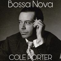 Cole Porter - Bossa Nova (Full Album)