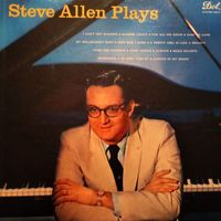 Steve Allen - I Can't Get Started/Deep Purple/Easy To Love/Make Believe/A Pretty Girl Is Like A Melody/Over The Rainbow/Remember/My Melancholy Baby/Always In My Heart/Always/ For All We Know/As Time Goes By/Why Was I Born/Harbor Lights (Full Album)