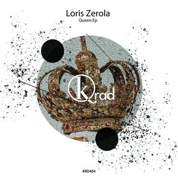 Loris Zerola - Queen EP