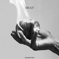 DEADLETTER - Heat! (Explicit)